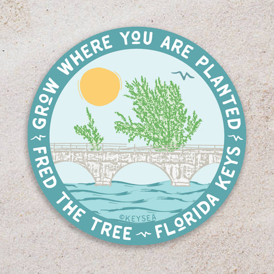 Fred the Tree Grow Where You Are Planted 3” Sticker