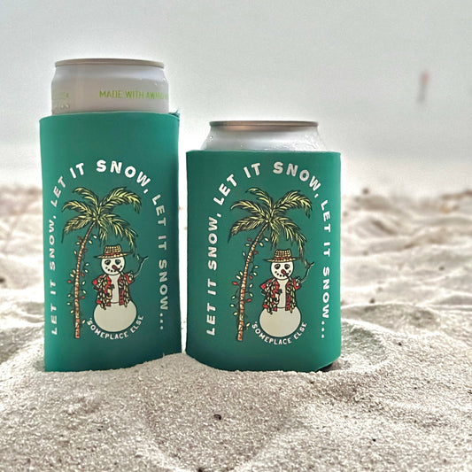 Christmas Koozie - Let it Snow (Somewhere else!)