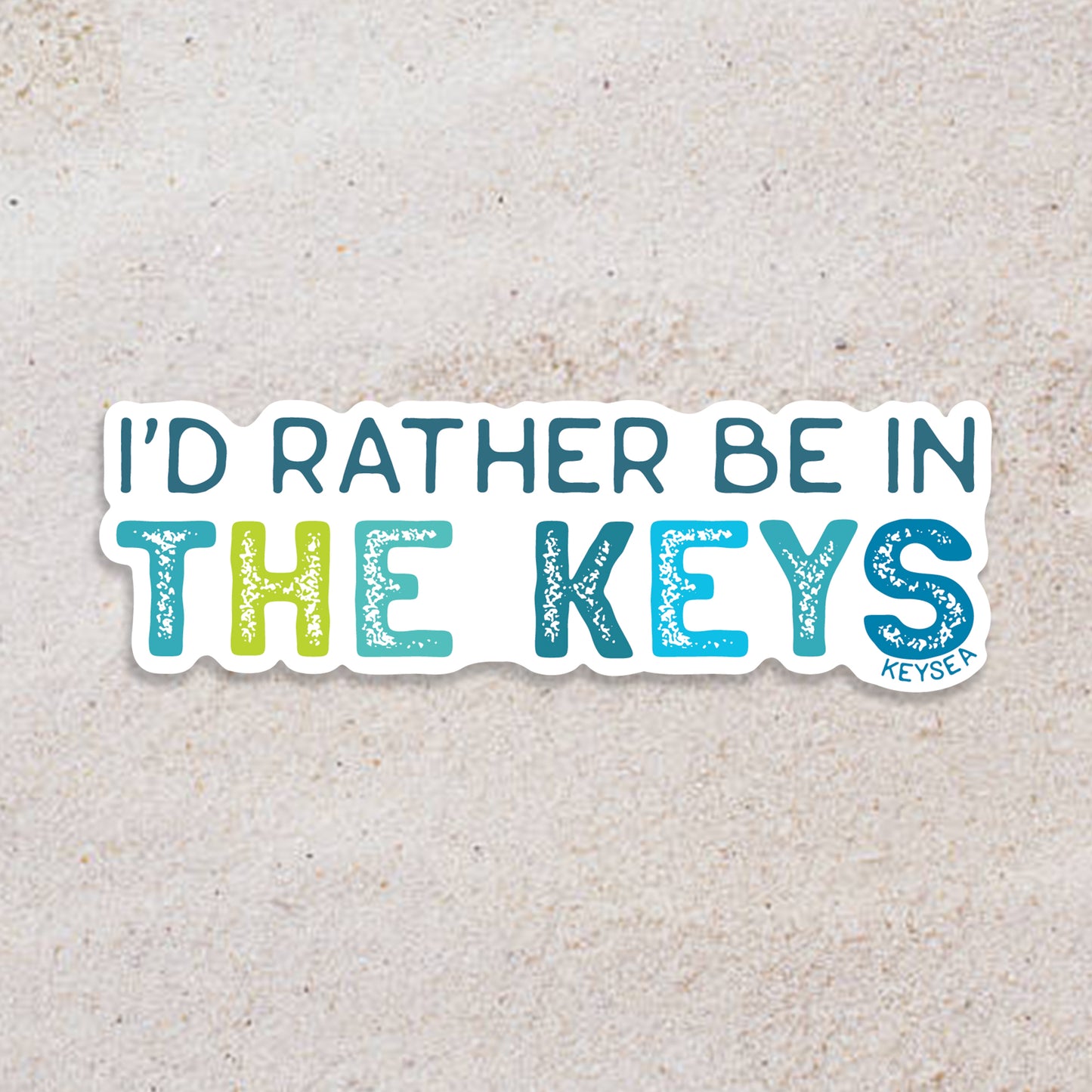 I'd Rather Be in the Keys Sticker 3"